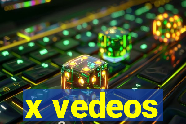 x vedeos